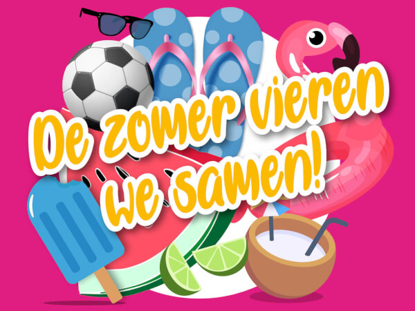 De zomer vieren we samen!